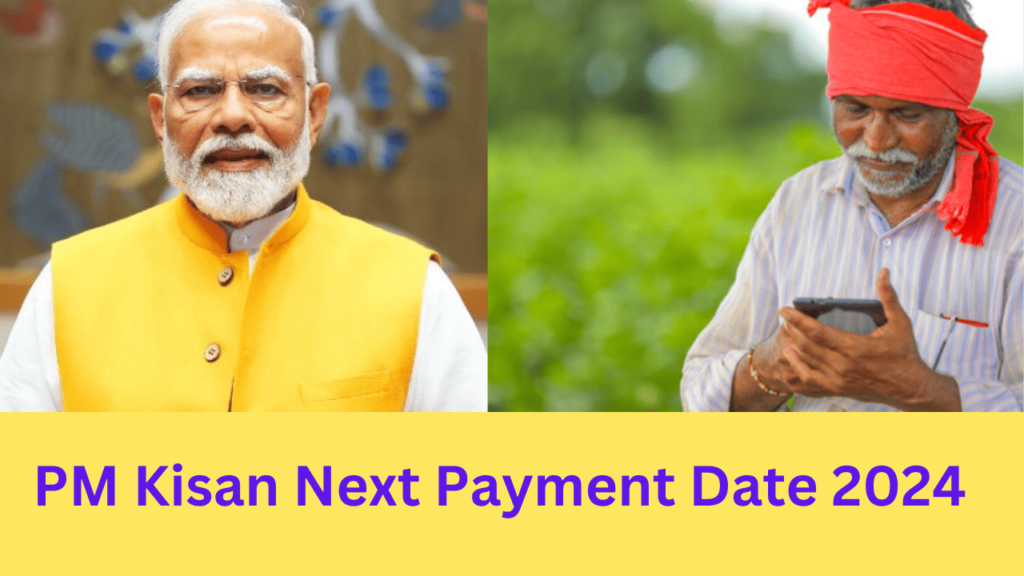 PM Kisan Next Payment Date 2024